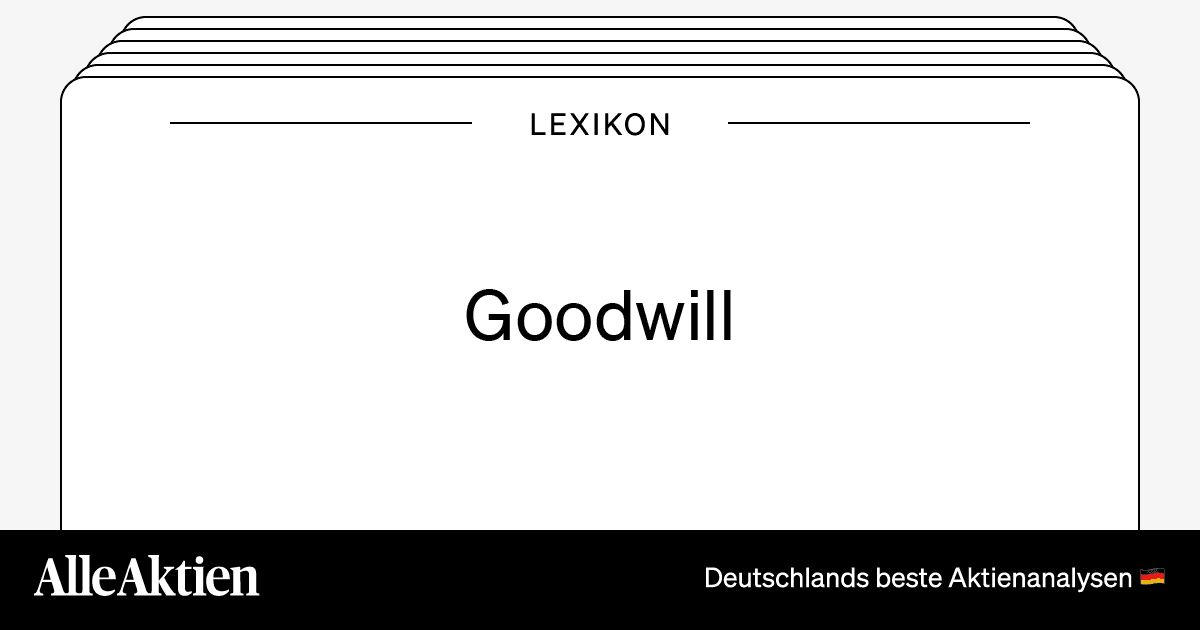 Goodwill Definition Definition AlleAktien Investment Research
